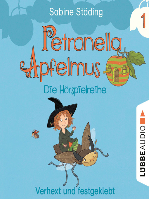 Title details for Petronella Apfelmus--Die Hörspielreihe, Teil 1 by Sabine Städing - Available